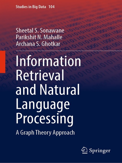 Title details for Information Retrieval and Natural Language Processing by Sheetal S. Sonawane - Available